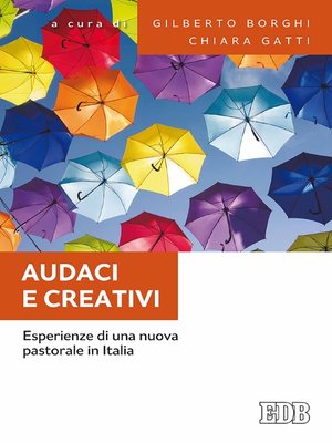 cover image of Audaci e creativi